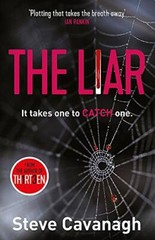 The Liar: Eddie Flynn Book 3 By Steve Cavanagh. 9781409152392