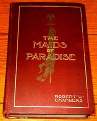 1903 The Maids of Paradise by Robert W. Chambers H/C 388 Pages