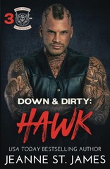 Down & Dirty: Hawk (Dirty Angels MC® Series)