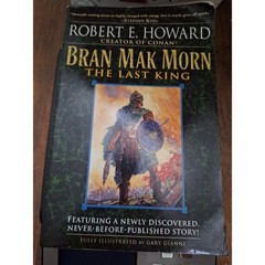 Bran Mak Morn The Last King Robert E Howard Illustrated Del Rey Paperback 2005