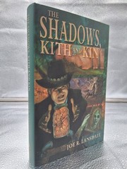 The Shadows Kith and Kin by Joe R. Lansdale 2007 Subterranean Press Signed Ed