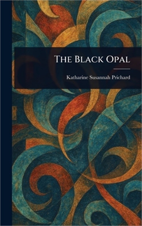 The Black Opal (Hardback or Cased Book)