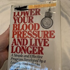 Lower Your Blood Pressure and Live Longer Marvin Moser, M.D. 1989 First Edition