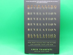 Revealing Revelation: How God’s Plans for the Future Can Change Your Life No…