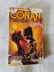 Conan the Hero by Leonard Carpenter (1991, Mass Market)