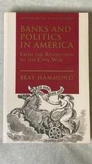Banks and Politics in America Bray Hammond Pulitzer History Ex-Library Good