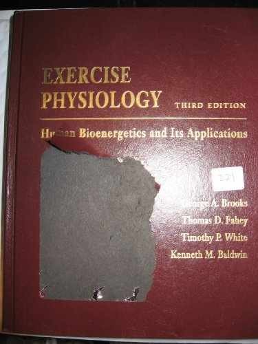 Exercise Physiology: Human – Hardcover, by George A. Brooks; – Acceptable n