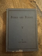 Folks Are Funny By E. V. White First Edition 1937 Signed/Inscribed