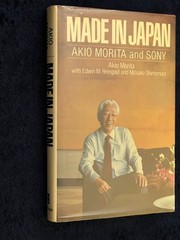 Made in Japan: Akia Morita and Sony- Harcover – DJ in Protecter