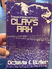 Clay’s Ark by Octavia Butler – 1984 – Book Club Edition – HC/DJ, Good