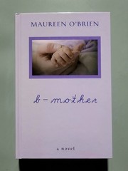 B-Mother (Large Print) – Maureen O’Brien – HC – VG