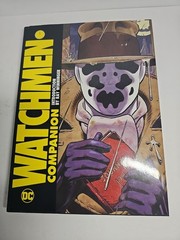 DC Watchmen Companion by Alan Moore and Dave Gibbons, Intro by Ray Winninger