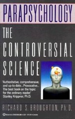 Parapsychology – Paperback By Broughton Ph.D., Richard S. – GOOD