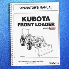 KUBOTA LA463 LOADER OPERATORS MANUAL – STEEL WIRE-LOCK BOUND – RUGGED COVERS
