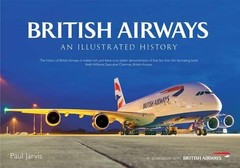 British Airways: An Illustrated History by Jarvis, Paul Book The Fast Free