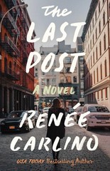 The Last Post: A Novel – paperback Carlino, Renée