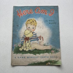 Here Am I by Nell Reppy 1947 Rand McNally Cloth Book Vintage