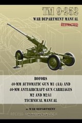 TM 9-252 Bofors 40-MM Automatic Gun M1 (AA) and 40-MM Antiaircraft Gun Carria…