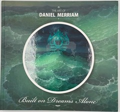 Signed Daniel Merriam Built on Dreams Alone Art Book Surreal Fantasy Pre-owned