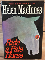 Ride a Pale Horse By Helen MacInnes First Edition 1984 Hardcover Like NEW