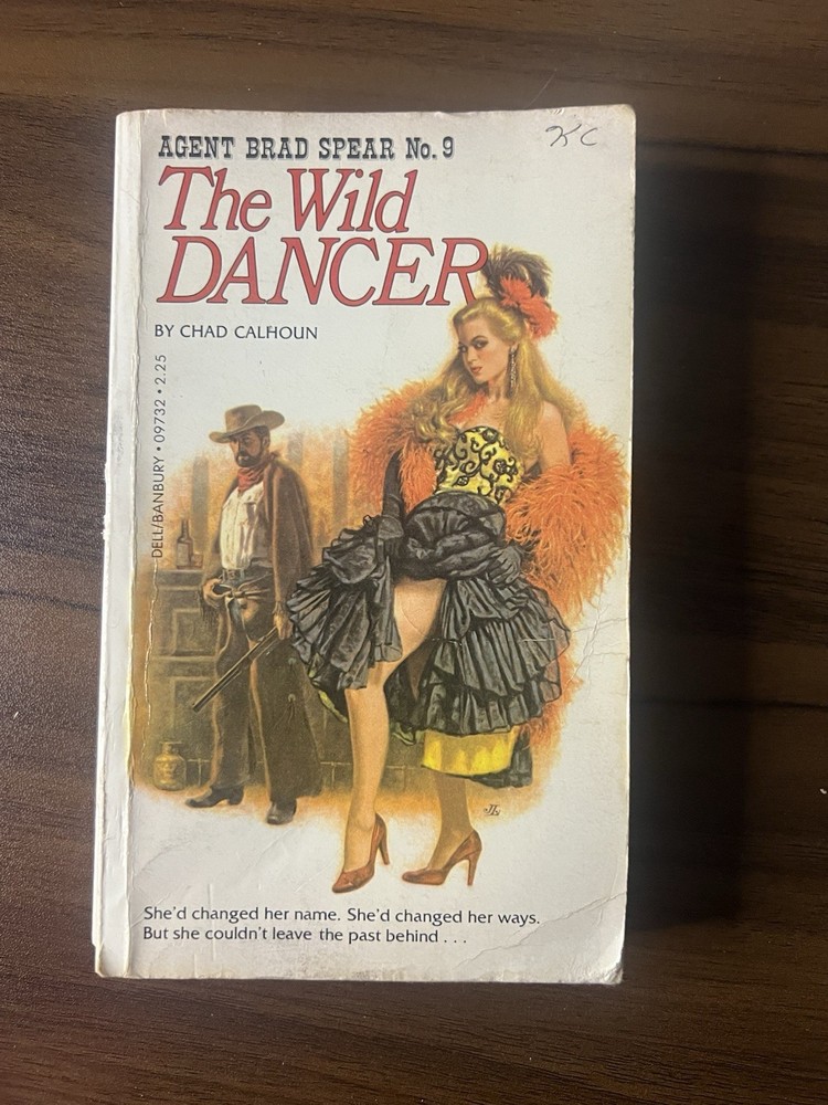 The Wild Dancer By Chad Calhoun Dell Publishing 1982 Western Agent Brad Spear #9