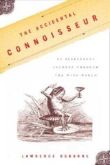 The Accidental Connoisseur: An Irreverent Journey Through the Wine World – GOOD