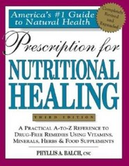 Prescription for Nutritional Healing (Prescription for Nutritional Healin – GOOD