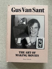 Signed Gus Van Sant The Art Of Making Movies Katya Tylevich Hardcover Book