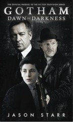 Gotham: Dawn of Darkness – Starr, Jason – Good – See condition notes