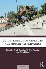 Conditioning for Strength and Human – Paperback, by Chandler T. Jeff; – New h