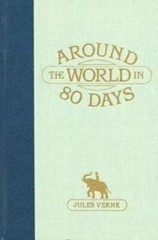 Around the World in 80 Days (The World’s Best Reading) by Jules Verne