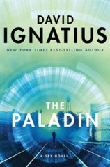 The Paladin: A Spy Novel – Hardcover By Ignatius, David – VERY GOOD