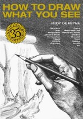 How to Draw What You See – Paperback By Rudy De Reyna – VERY GOOD