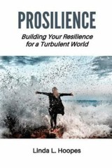 Prosilience: Building Your Resilience for a Tu- 9780998781709, paperback, Hoopes