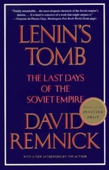 Lenin’s Tomb: The Last Days of the Soviet Empire (Pulitzer Prize Winner)