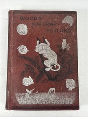 Woods Natural History by Rev. J. G. Wood Hardback