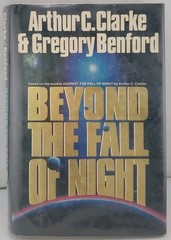 Arthur C. Clarke, Gregory Benford – Beyond the Fall of Night