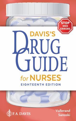 Davis’s Drug Guide for Nurses by April Hazard Vallerand and Cynthia A….