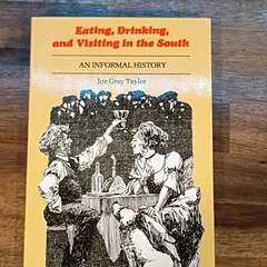 LSU Press Eating, Drinking & Visiting in the South Joe Gray Taylor PB Illustrat…