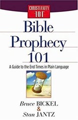 Bible Prophecy 101 : A Guide to the End Times in Plain Language P