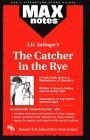 Max Notes J. D. Salinger’s the Catcher in the Rye (Max Notes Series)