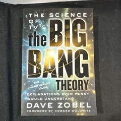 The Science of TV’s The Big Bang Theory Dave Zobel 2015 ECW Press Science