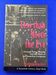 Less Than Meets the Eye : Foreign Policy Making and the Myth of the Assertive…