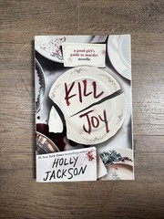 Kill Joy: A Good Girl’s Guide to Murder Novella by Holly Jackson: Used