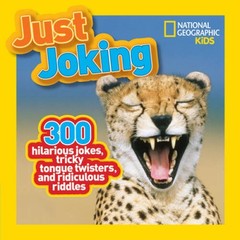 National Geographic Kids Just Joking: 300 Hilarious Jokes, Tricky Tongue – GOOD