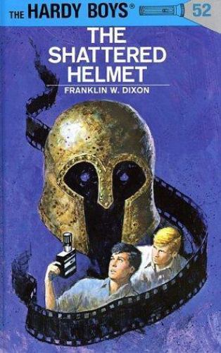 The Shattered Helmet by Dixon, Franklin W.