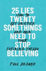 Paul Angone 25 Lies Twentysomethings Need to Stop Believ (Paperback) (UK IMPORT)