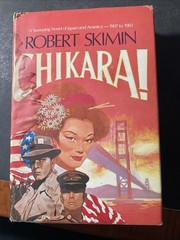 Chikara! by Robert Skimin First Edition Hardcover DJ Very Good , B1266