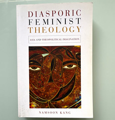 Namsoon Kang Diasporic Feminist Theology: Asia & Theopolitical PB 2014