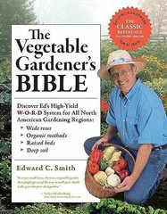 The Vegetable Gardener’s Bible, 2nd – Paperback, by Smith Edward C. – Very Good
